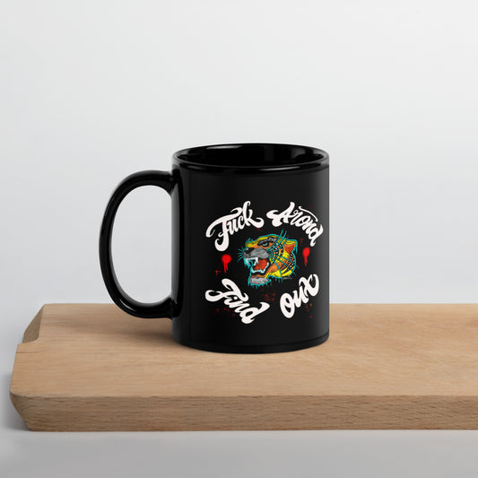 Fuck Around Find Out Black Glossy Mug