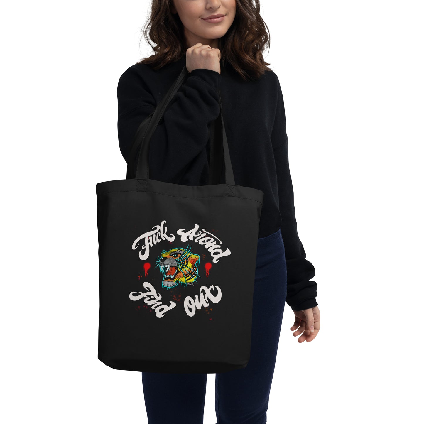 Fuck Around Find Out Eco Tote Bag