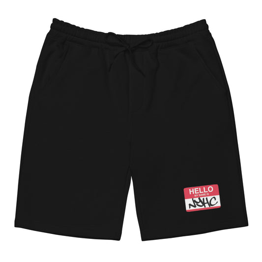 Hello My Name Is  NYHC -fleece shorts