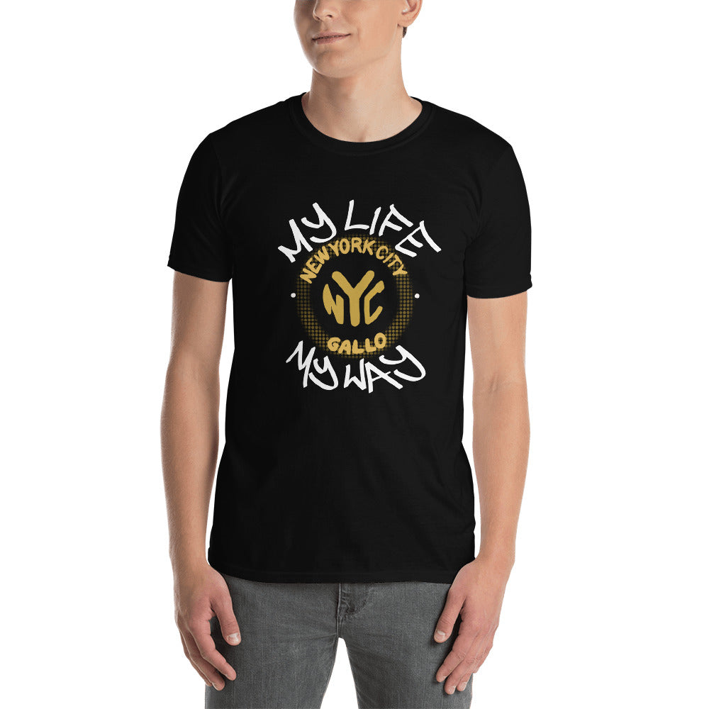 My Life My Way - Short-Sleeve Unisex T-Shirt