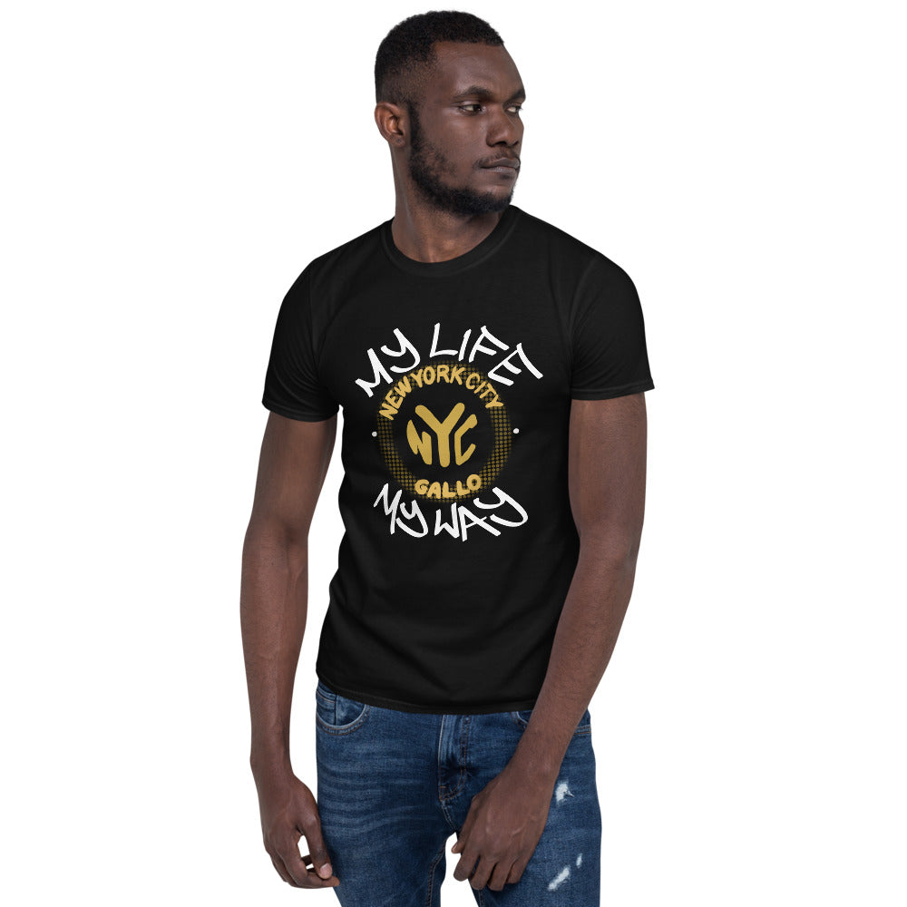 My Life My Way - Short-Sleeve Unisex T-Shirt