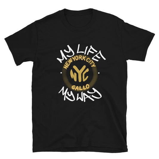 My Life My Way - Short-Sleeve Unisex T-Shirt