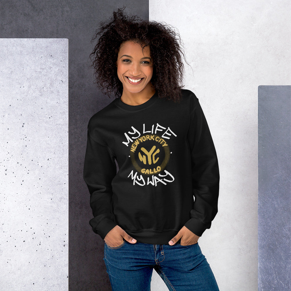 My Life My Way - Unisex Sweatshirt