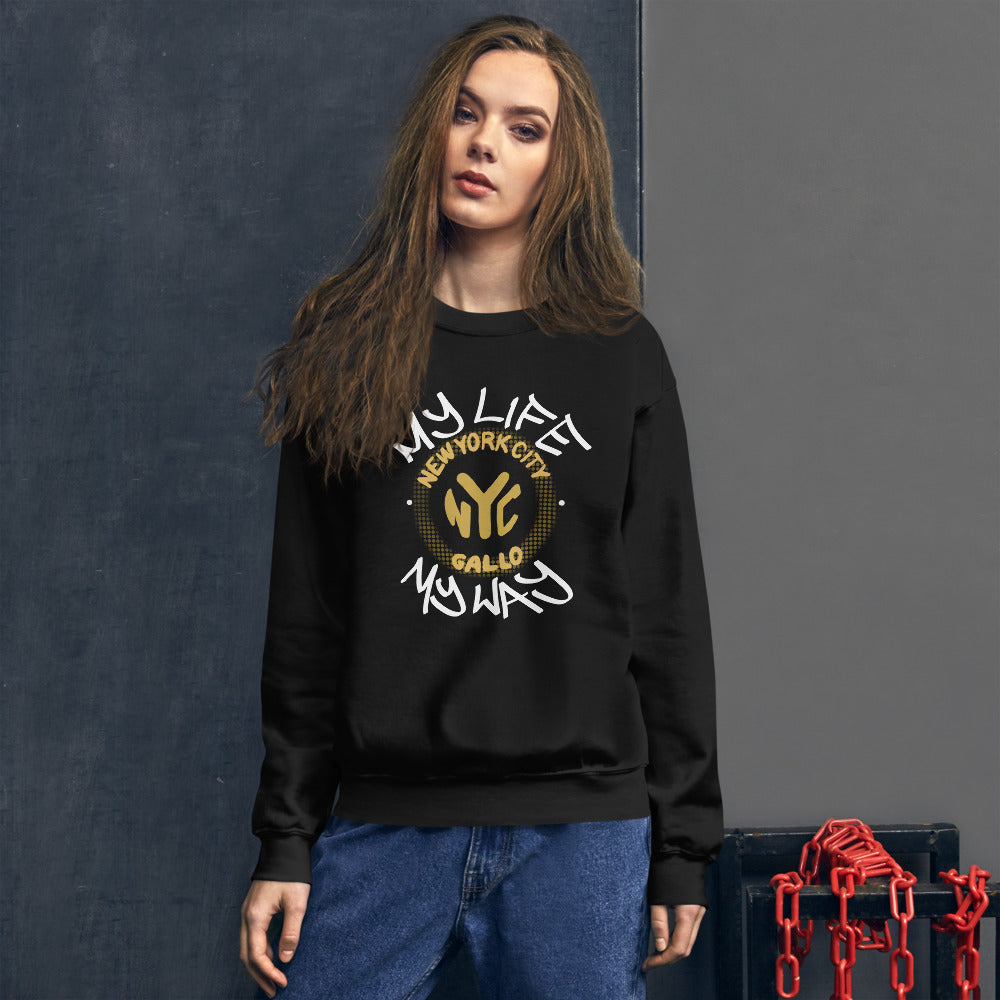 My Life My Way - Unisex Sweatshirt