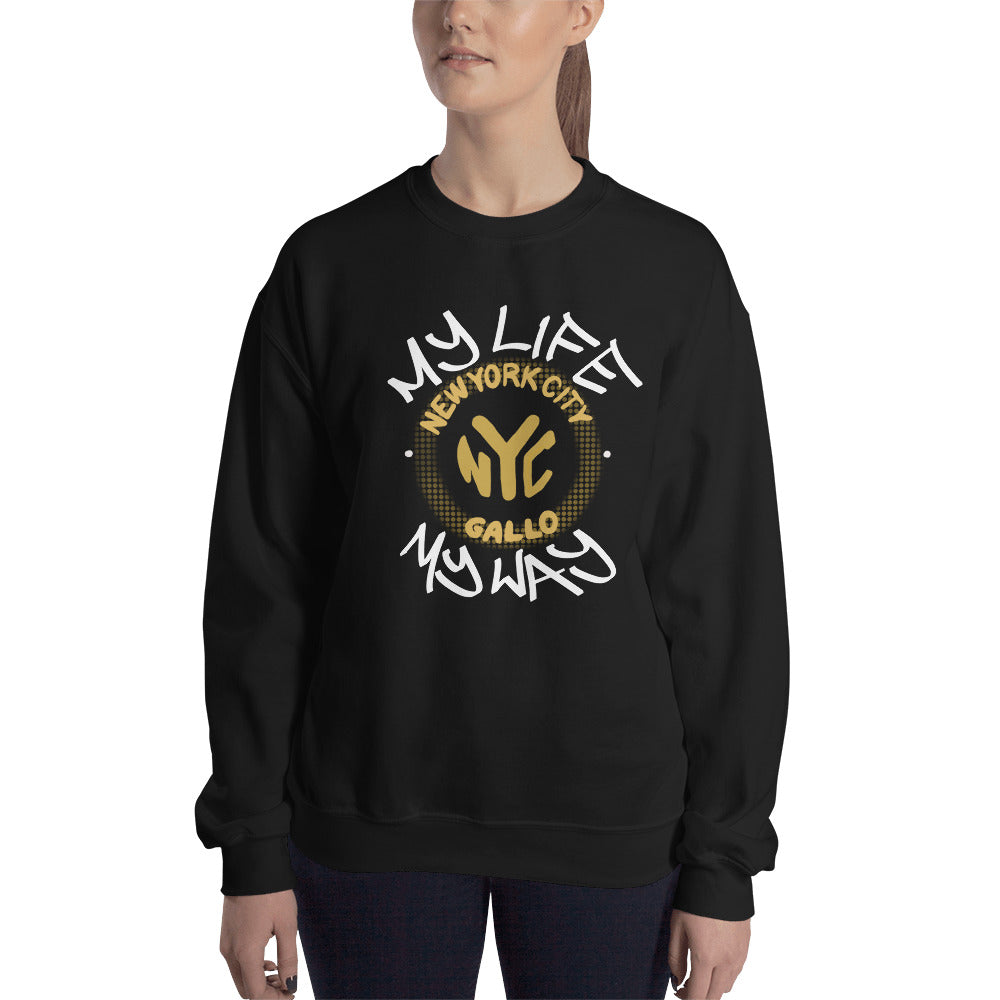 My Life My Way - Unisex Sweatshirt