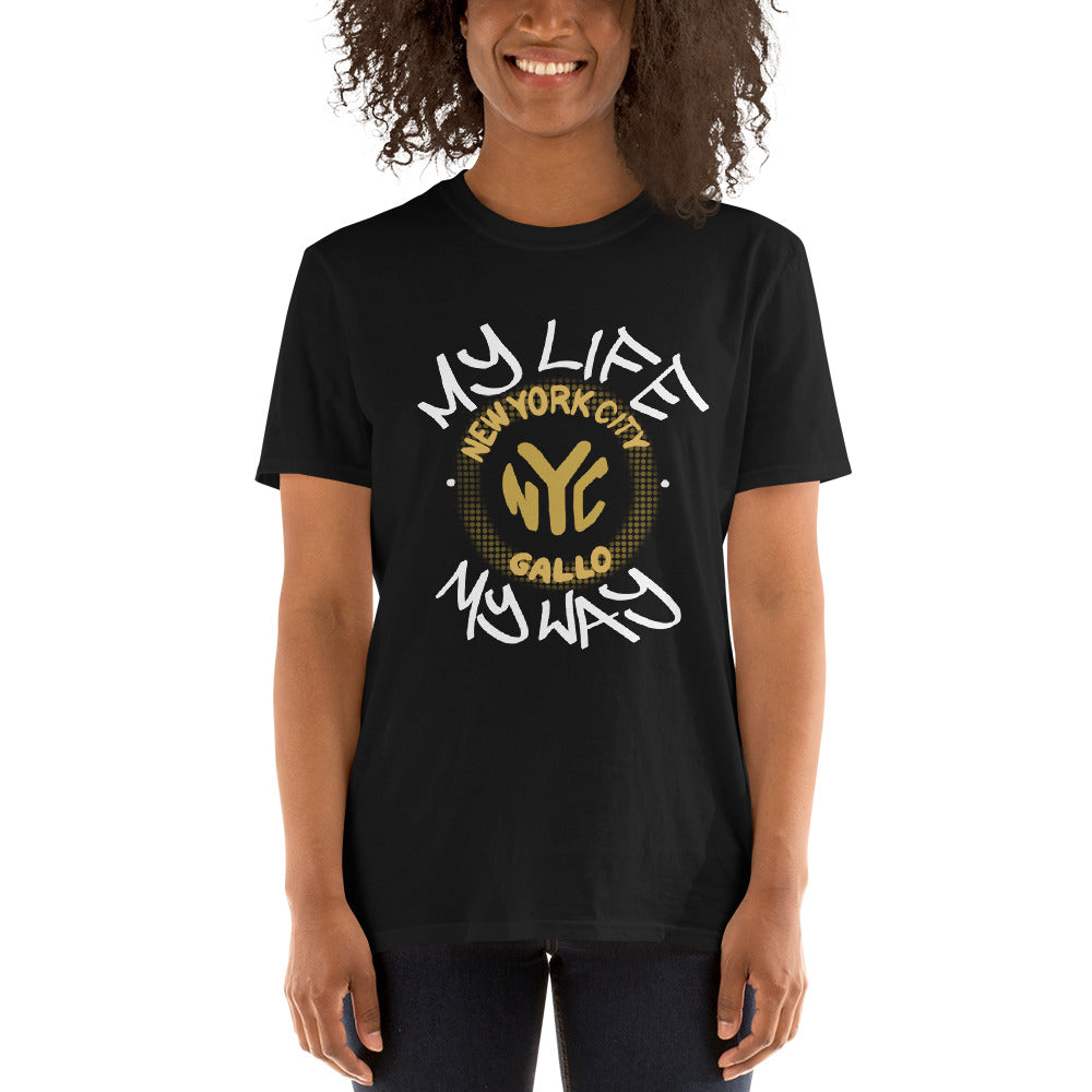 My Life My Way - Short-Sleeve Unisex T-Shirt
