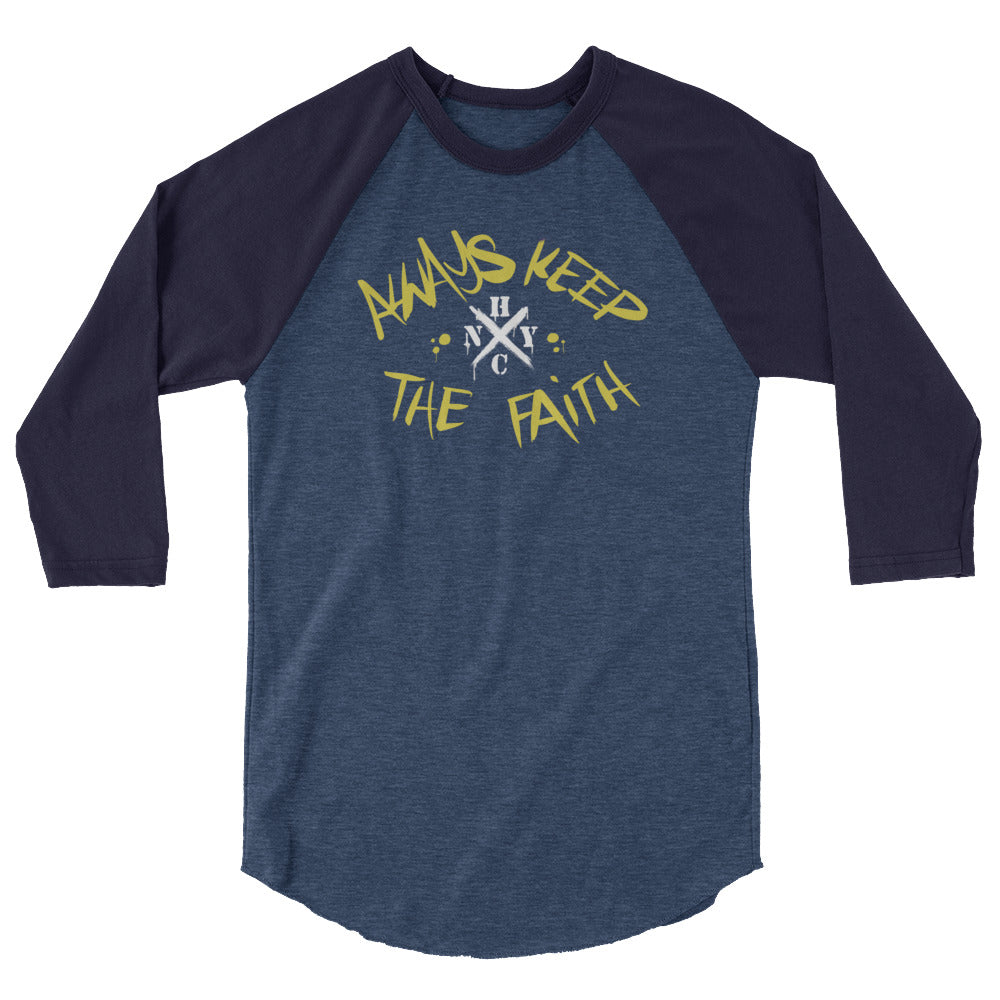 Always Keep The Faith - 3/4 sleeve raglan shirt