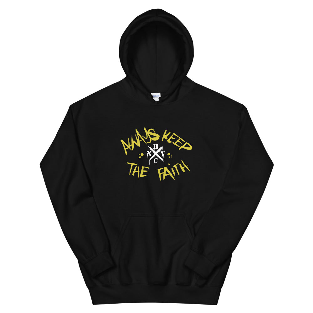 Always Keep The Faith - Unisex Hoodie