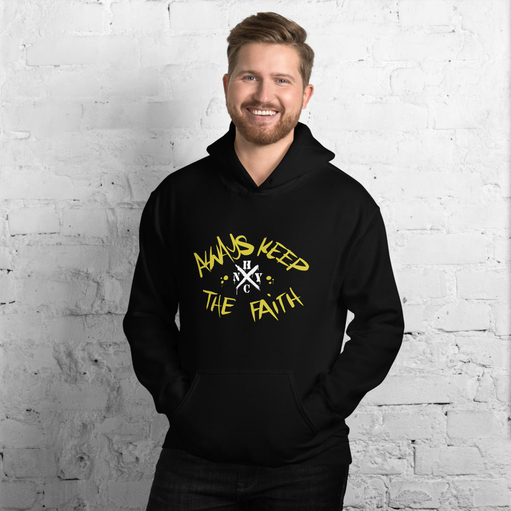 Always Keep The Faith - Unisex Hoodie