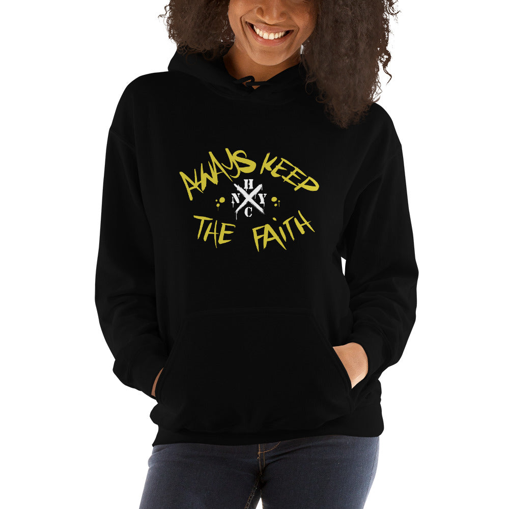 Always Keep The Faith - Unisex Hoodie