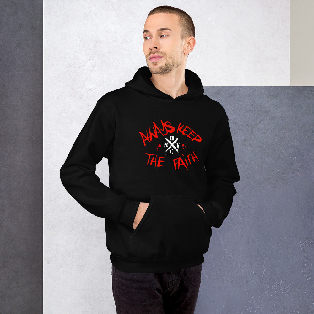 Always Keep The Faith - Unisex Hoodie