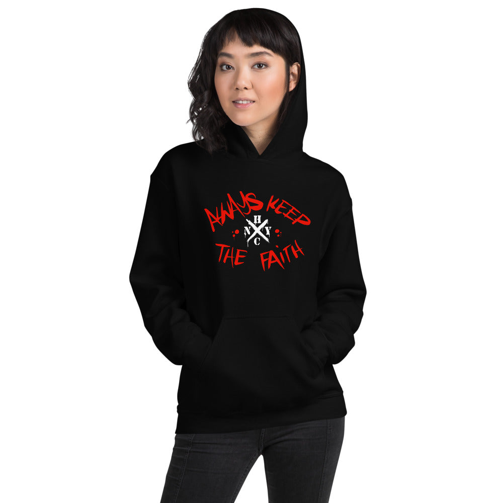 Always Keep The Faith - Unisex Hoodie