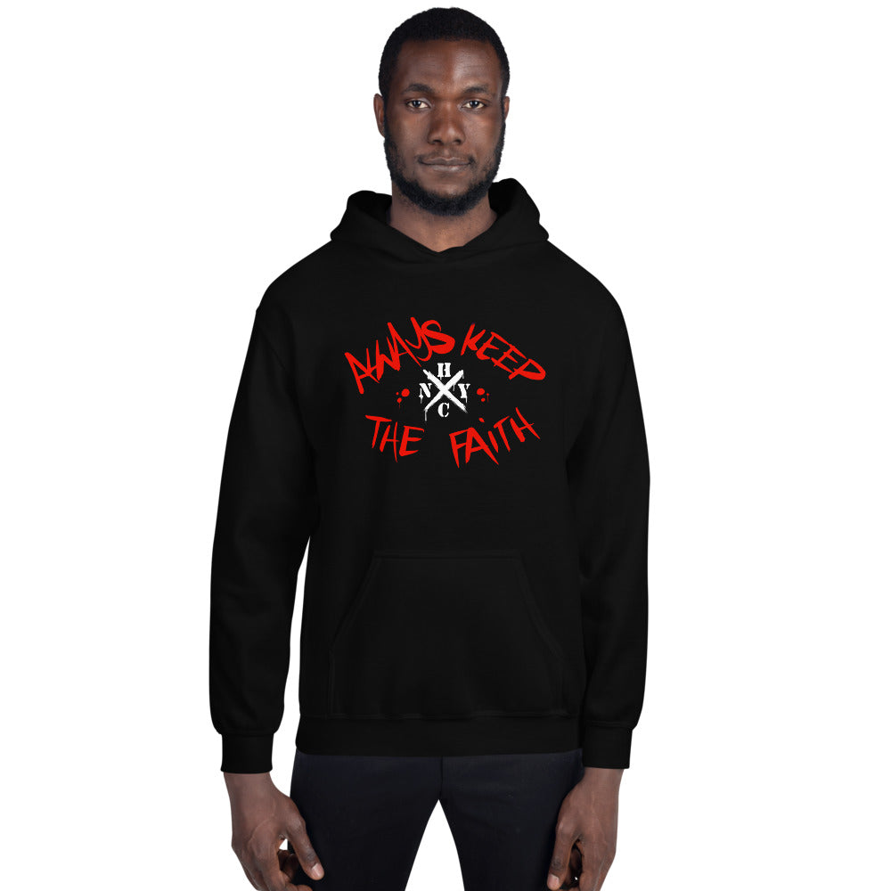 Always Keep The Faith - Unisex Hoodie