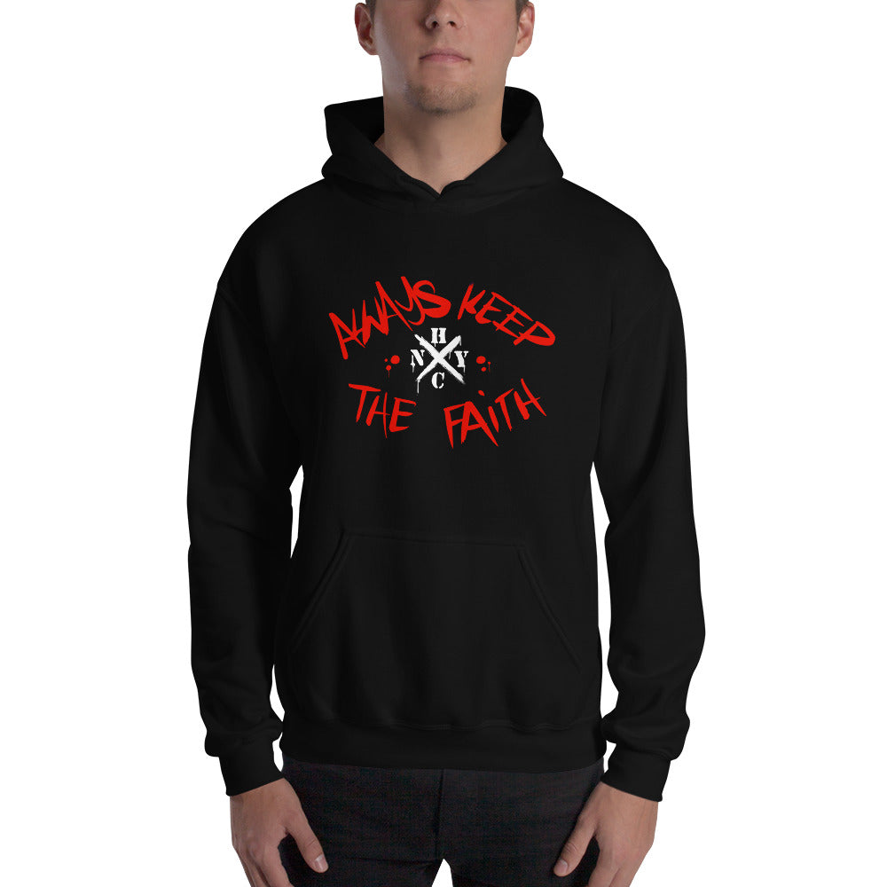Always Keep The Faith - Unisex Hoodie