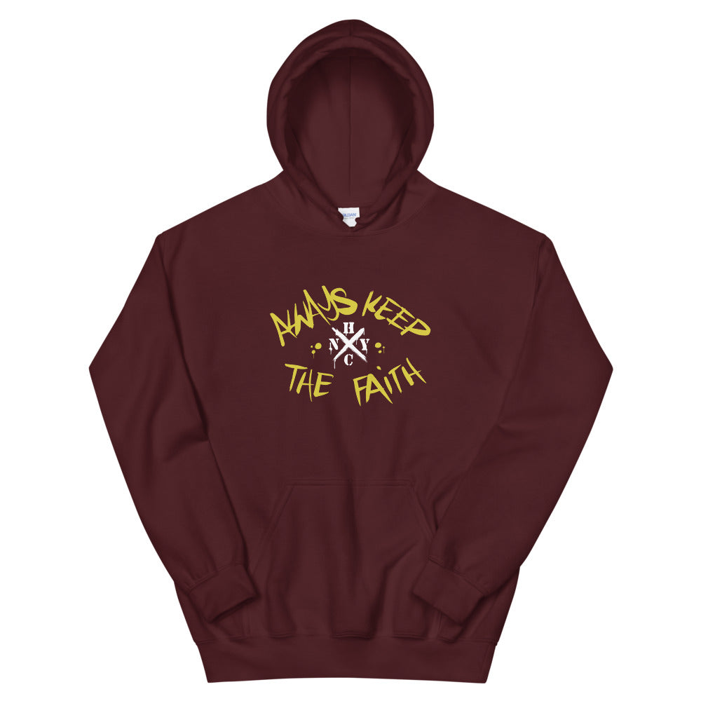 Always Keep The Faith - Unisex Hoodie
