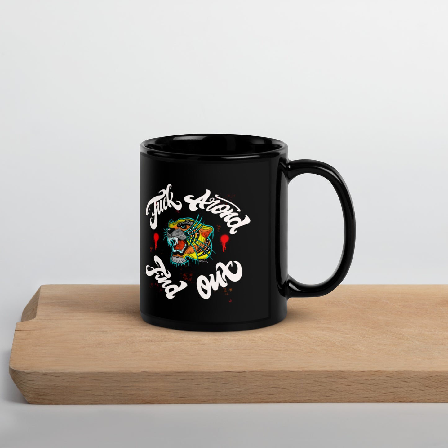 Fuck Around Find Out Black Glossy Mug