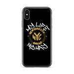 My Life My Way - iPhone Case