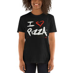 I Love Pizza - Short-Sleeve Unisex T-Shirt